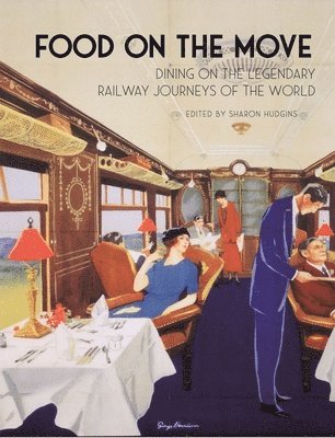 Sharon Hudgins - Food on the Move, Inbunden