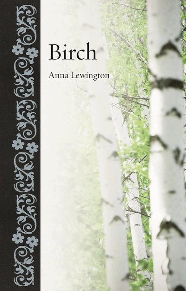 Anna Lewington - Birch, Inbunden