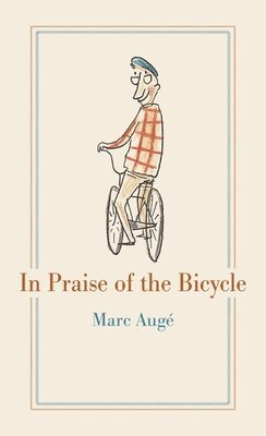 In Praise of the Bicycle 1