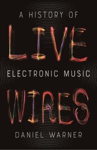 bokomslag Live Wires