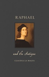 bokomslag Raphael and the Antique