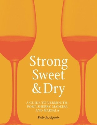 Strong, Sweet and Dry 1