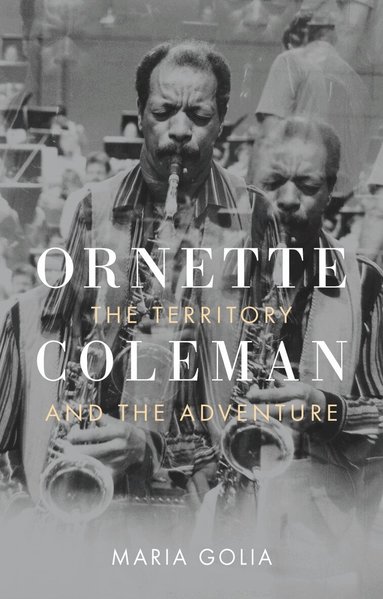 Maria Golia - Ornette Coleman, Inbunden
