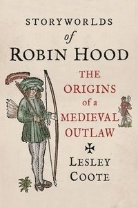 bokomslag Storyworlds of Robin Hood