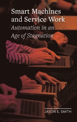 Smart Machines and Service Work