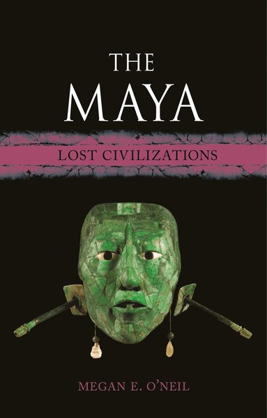 Megan E. O’Neil - Maya, Inbunden