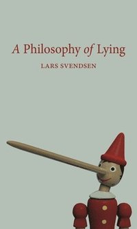 bokomslag A Philosophy of Lying