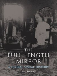 bokomslag The Full-Length Mirror