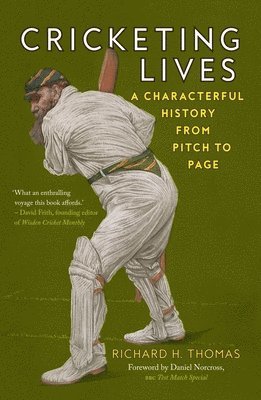 Richard H. Thomas - Cricketing Lives, Häftad