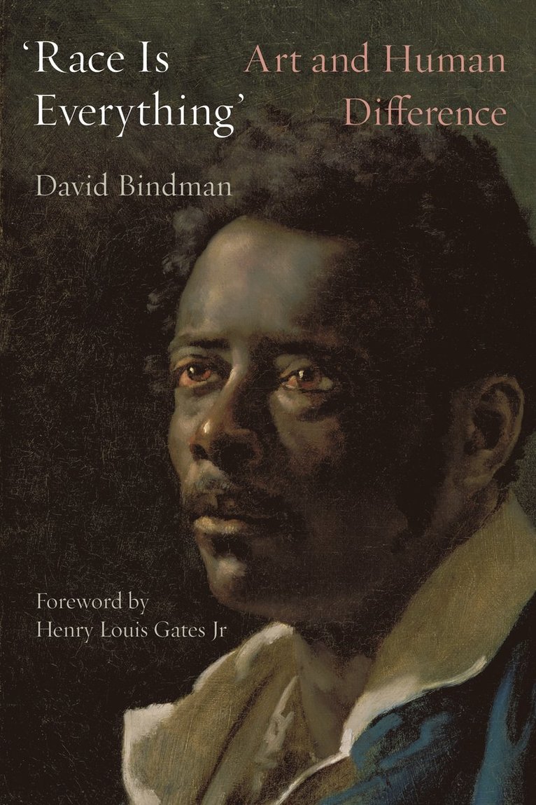 David Bindman - ‘Race Is Everything’, Inbunden