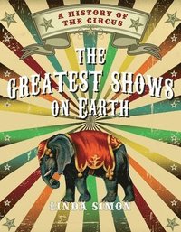 bokomslag The Greatest Shows on Earth