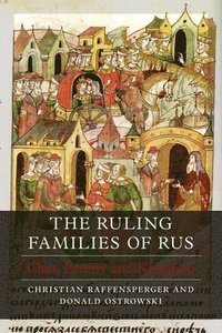 bokomslag The Ruling Families of Rus