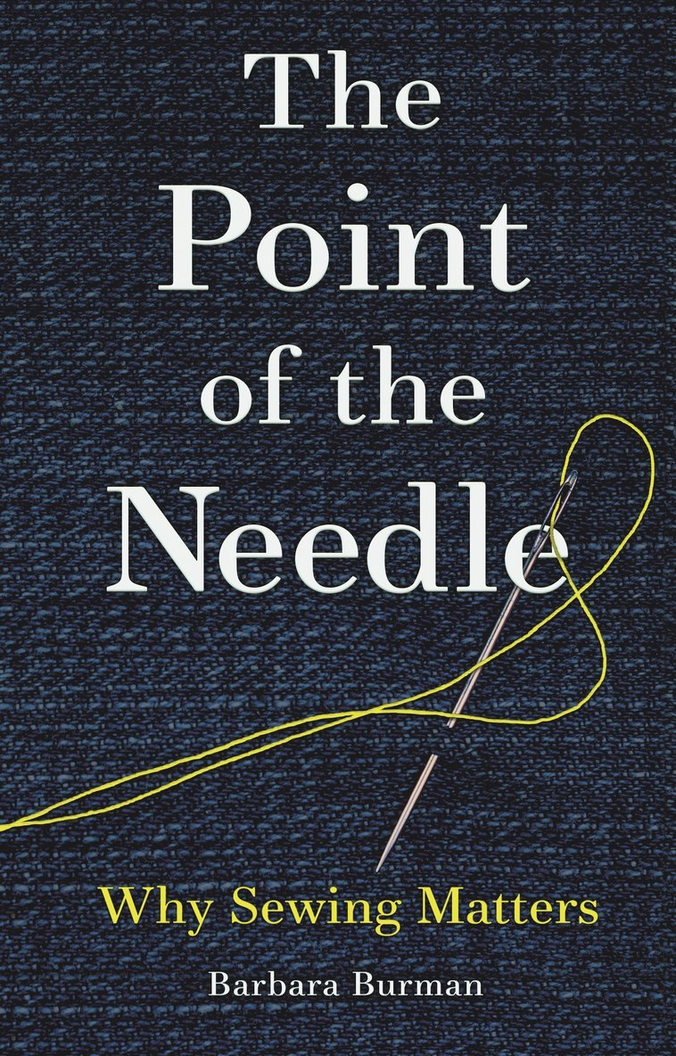 Barbara Burman - Point of the Needle, Inbunden