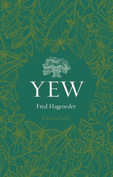 Fred Hageneder - Yew, Häftad
