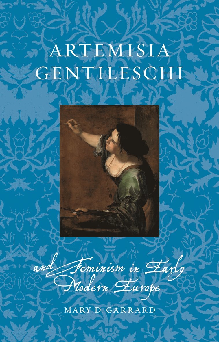 Mary D. Garrard, Mary D Garrard - Artemisia Gentileschi and Feminism in Early Modern Europe, Häftad