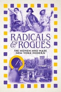 bokomslag Radicals and Rogues