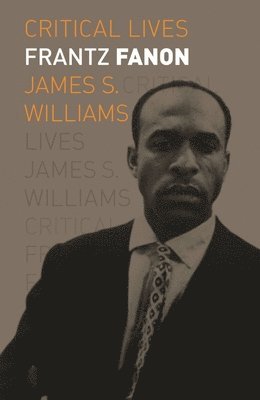 James S. Williams, James S Williams - Frantz Fanon, Häftad