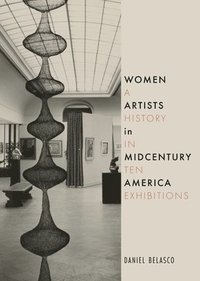 bokomslag Women Artists in Midcentury America