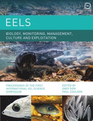 Eels Biology, Monitoring, Management, Culture and Exploitation 1