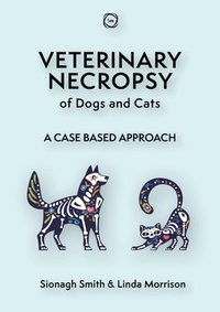 bokomslag Veterinary Necropsy of Dogs and Cats