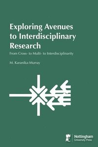 bokomslag Exploring Avenues to Interdisciplinary Research