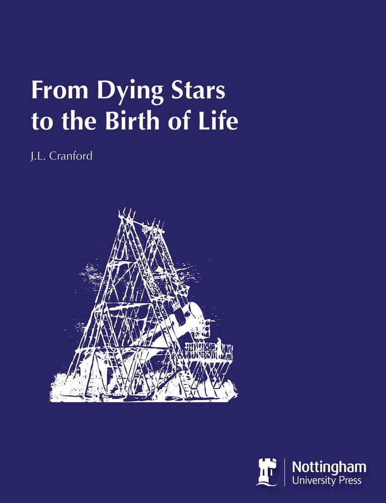 J.L. Cranford, J. L. Cranford - From Dying Stars to the Birth of Life, Häftad