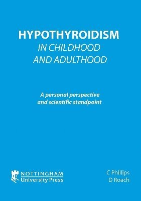 bokomslag Hypothyroidism In Childhood and Adulthood