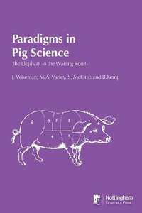 bokomslag Paradigms In Pig Science