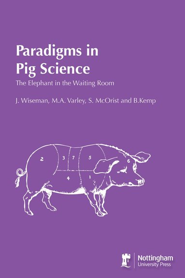 J. Wiseman - Paradigms In Pig Science, Häftad