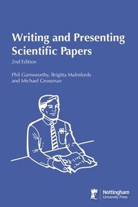 bokomslag Writing and Presenting Scientific Papers 2nd Edition