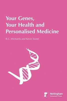 bokomslag Your Genes, Your Health And Personalised Medicine
