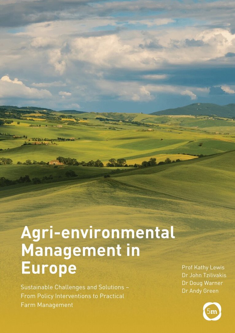 Kathy Lewis, John Tzilivakis, Douglas Warner, Andy Green - Agri-environmental Management in Europe, Häftad