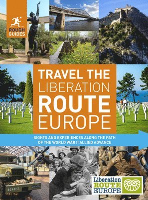 bokomslag Rough Guides Travel The Liberation Route Europe (Travel Guide)