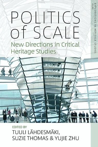 Tuuli Lähdesmäki, Suzie Thomas, Yujie Zhu - Politics of Scale, Inbunden