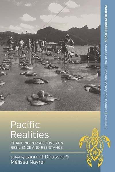 Laurent Dousset, Mélissa Nayral - Pacific Realities, Inbunden