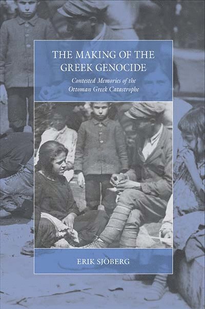 Erik Sjöberg - Making of the Greek Genocide, Häftad