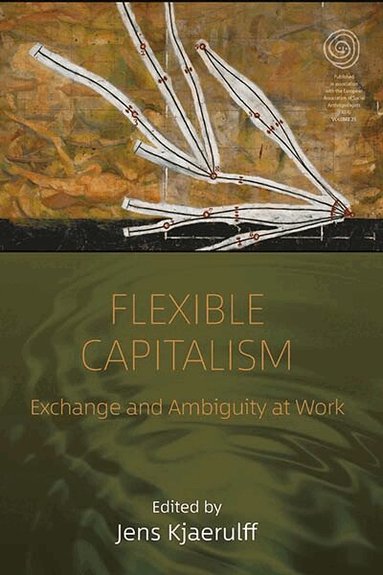 Jens Kjaerulff - Flexible Capitalism, Häftad