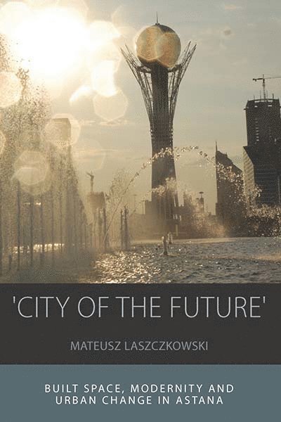 Mateusz Laszczkowski - 'City of the Future', Häftad