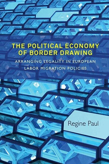 Regine Paul - Political Economy of Border Drawing, Häftad