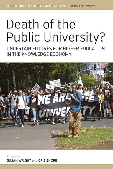 Susan Wright, Cris Shore - Death of the Public University?, Häftad