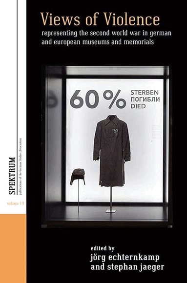 Joerg Echternkamp, Stephan Jaeger - Views of Violence, Inbunden