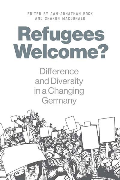 Jan-Jonathan Bock, Sharon Macdonald, Sharon MacDonald - Refugees Welcome?, Inbunden