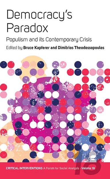 Bruce Kapferer, Dimitrios Theodossopoulos - Democracy's Paradox, Häftad
