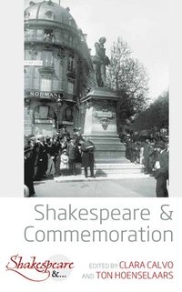 bokomslag Shakespeare and Commemoration