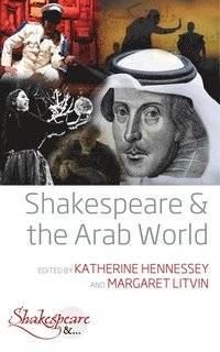 bokomslag Shakespeare and the Arab World