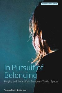bokomslag In Pursuit of Belonging