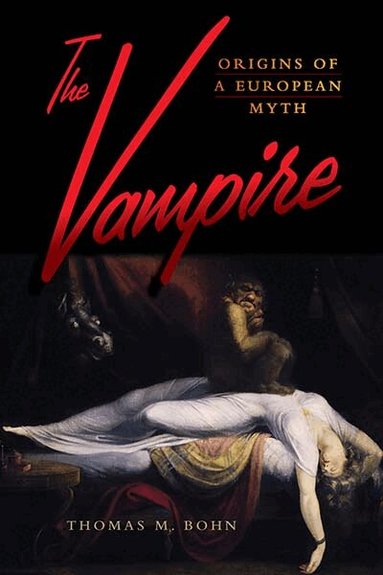 Thomas M. Bohn - Vampire, Inbunden