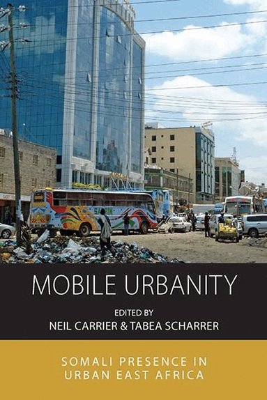 Neil Carrier, Tabea Scharrer - Mobile Urbanity, Inbunden