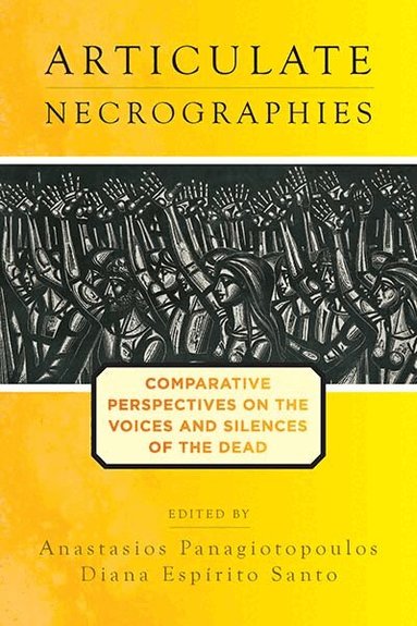 Anastasios Panagiotopoulos, Diana Espírito Santo - Articulate Necrographies, Inbunden