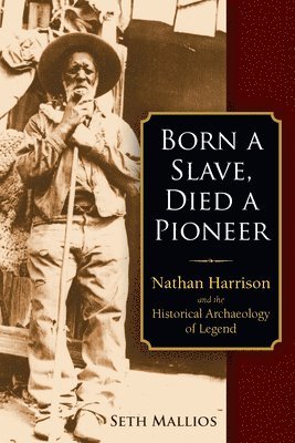 Born a Slave, Died a Pioneer 1